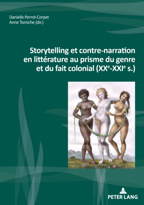 Cover image for book Storytelling et contre-narration en littérature au prisme du genre et du fait colonial (XXe-XXIe s.)