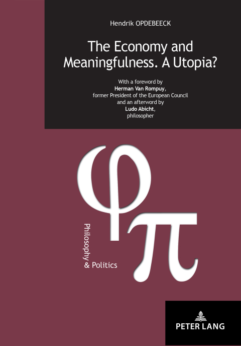 Cover image for book The Economy and Meaningfulness. A Utopia?