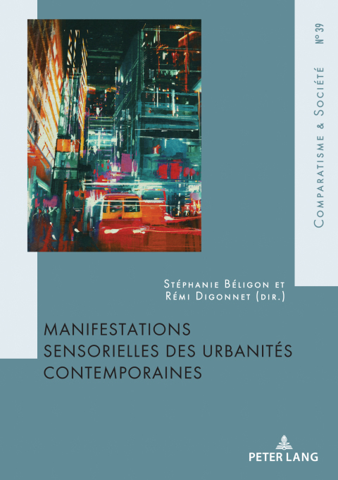 Cover image for book Manifestations sensorielles des urbanités contemporaines