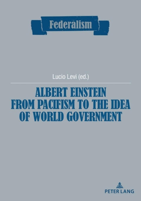 Cover image for book Albert Einstein from Pacifism to the Idea of World Government