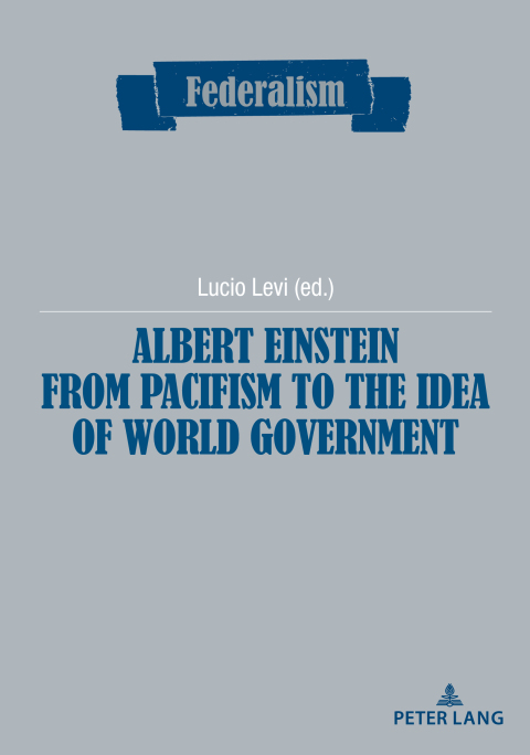 Cover image for book Albert Einstein from Pacifism to the Idea of World Government