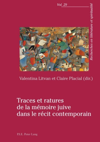 Traces et ratures de la mémoire juive dans le récit contemporain