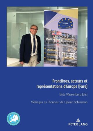 Frontières, acteurs et représentations d’Europe (Fare) Grenzen, Akteure und Repraesentationen Europas