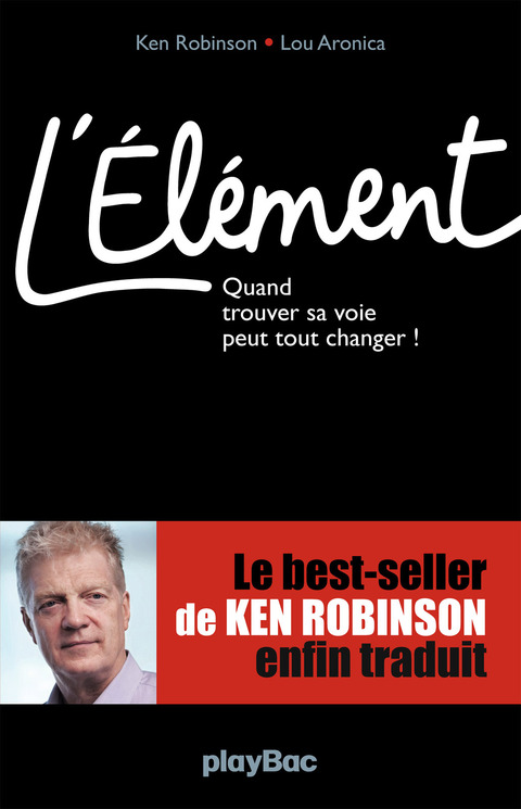Cover image for book L'Elément - Quand trouver sa voie peut tout changer !
