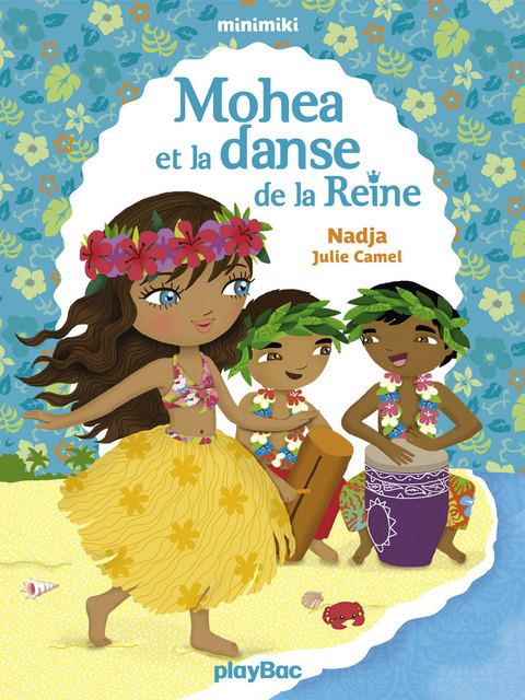 Cover image for book Mohea et la danse de la Reine