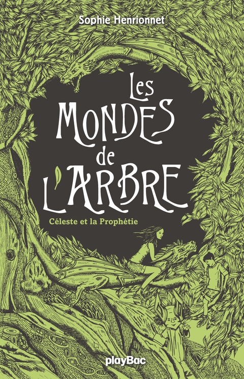 Cover image for book Les mondes de l'arbre - Céleste et la prophétie - Tome 1