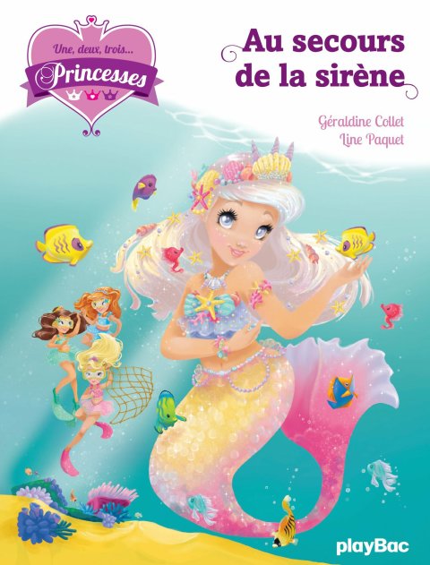 Cover image for book Une, deux, trois... Princesses - T9 - Au secours de la sirène