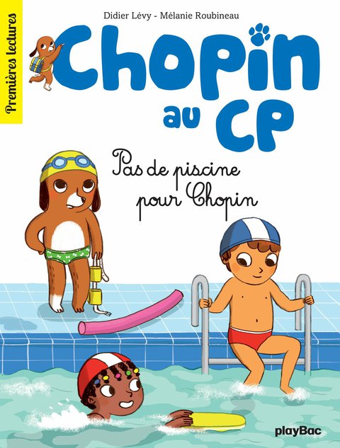 Cover image for book Chopin au CP - T5 - Pas de piscine pour Chopin