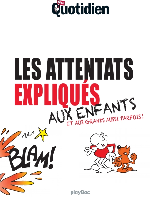 Cover image for book Mon Quotidien - Les attentats expliqués aux enfants