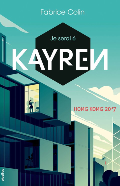 Cover image for book Je serai 6 - Kayren, Hong Kong 2017