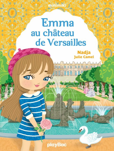 Cover image for book Minimiki - Emma au château de Versailles - Tome 22