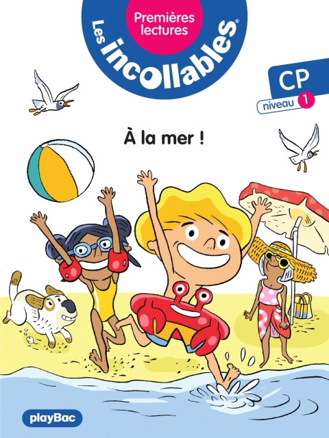 Cover image for book Les incollables - Premières lectures - Tome 1 - À la mer ! niv.1