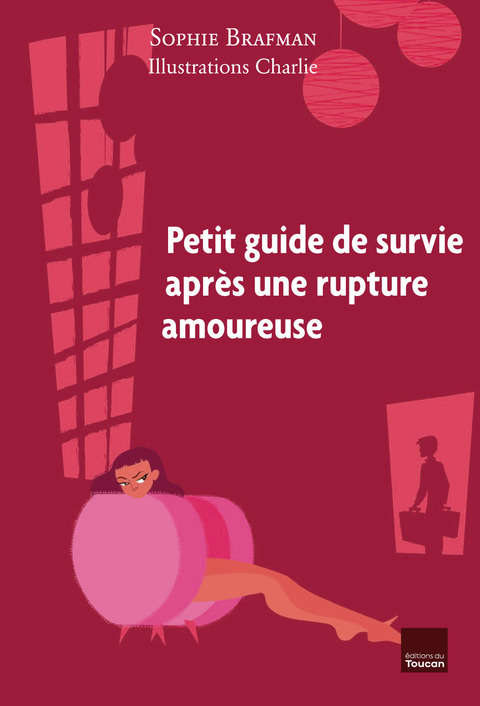 Cover image for book Petit guide de survie après une rupture amoureuse