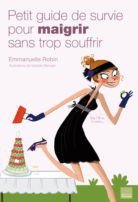 Cover image for book Petit guide de survie pour maigrir sans trop souffrir