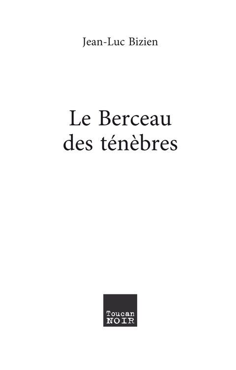 Cover image for book Le Berceau des ténèbres