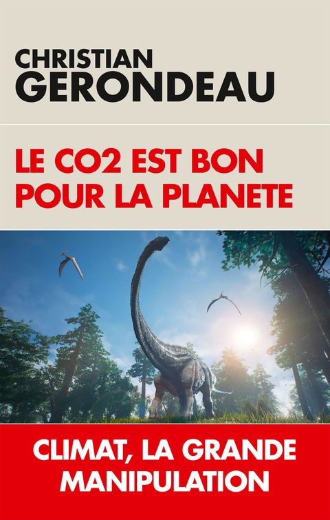 Cover image for book Le CO2 est bon pour la planète