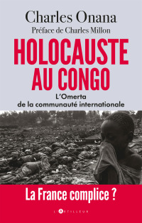  Holocauste au Congo: L'Omerta de la communauté