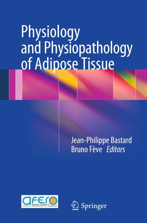 Cover image for book Physiology and Physiopathology of Adipose Tissue