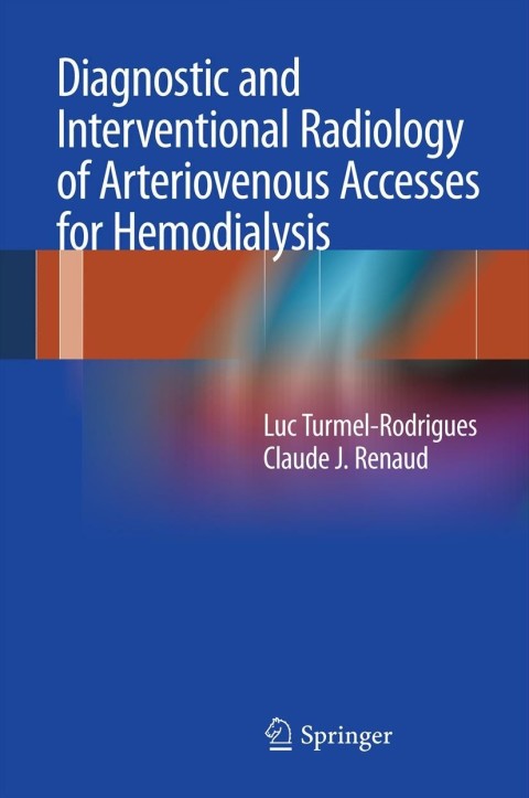 Cover image for book Diagnostic and Interventional Radiology of Arteriovenous Accesses for Hemodialysis