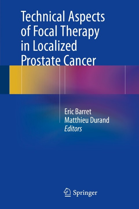 Cover image for book Technical Aspects of Focal Therapy in Localized Prostate Cancer