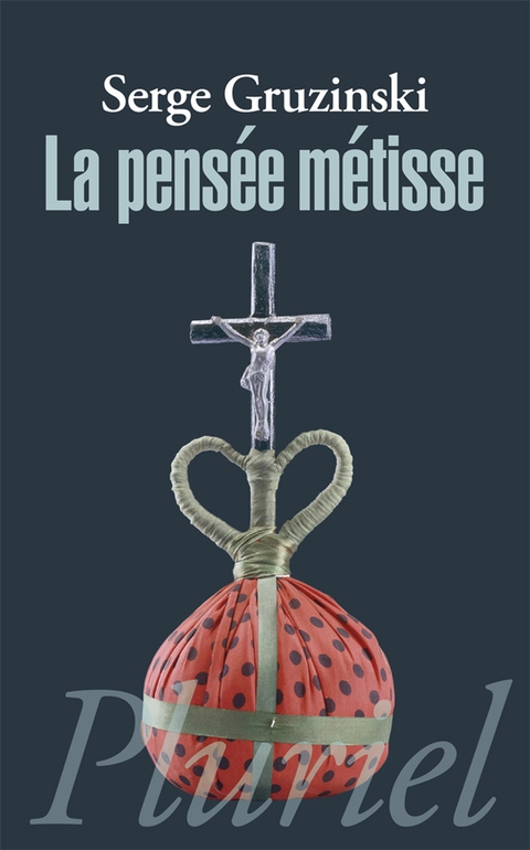 Cover image for book La pensée métisse