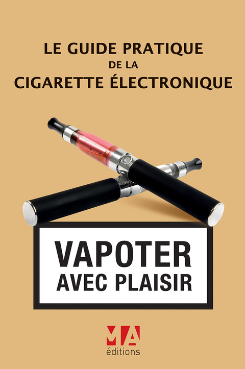 Cover image for book Le Guide pratique de la cigarette électronique