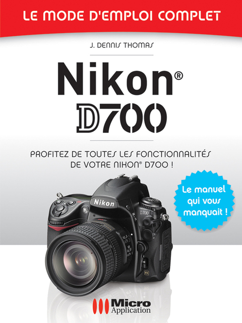 Cover image for book Nikon D700 Mode d'Emploi Complet