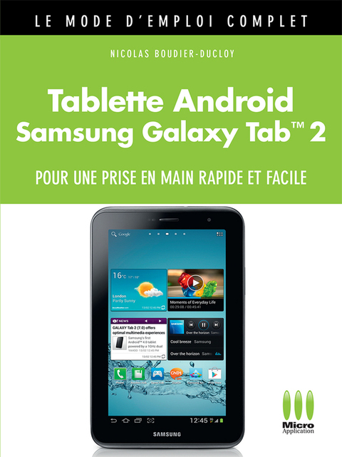 Cover image for book Tablette Androïd Galaxy Tab 2 Mode d'Emploi Complet