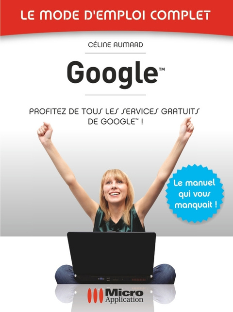 Cover image for book Google - Le mode d'emploi complet