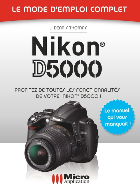 Cover image for book Nikon D5000 - Le mode d'emploi complet