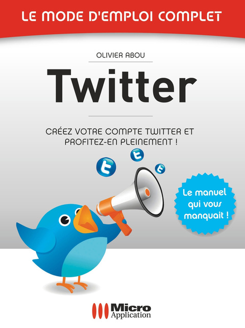 Cover image for book Twitter - Le mode d'emploi complet