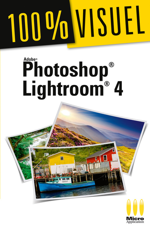 Cover image for book Photoshop Lightroom 4 100% Visuel