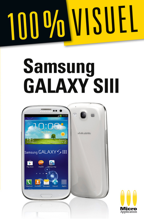 Cover image for book Samsung Galaxy SIII 100 % Visuel