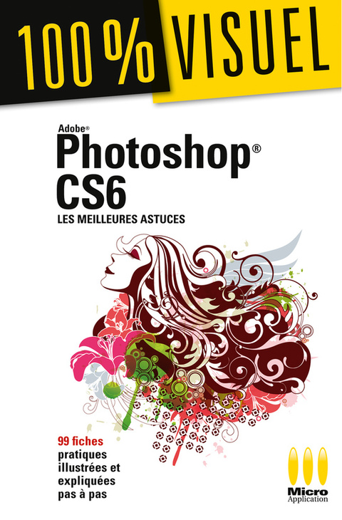 Cover image for book Photoshop CS6 : Les meilleures astuces 100% Visuel
