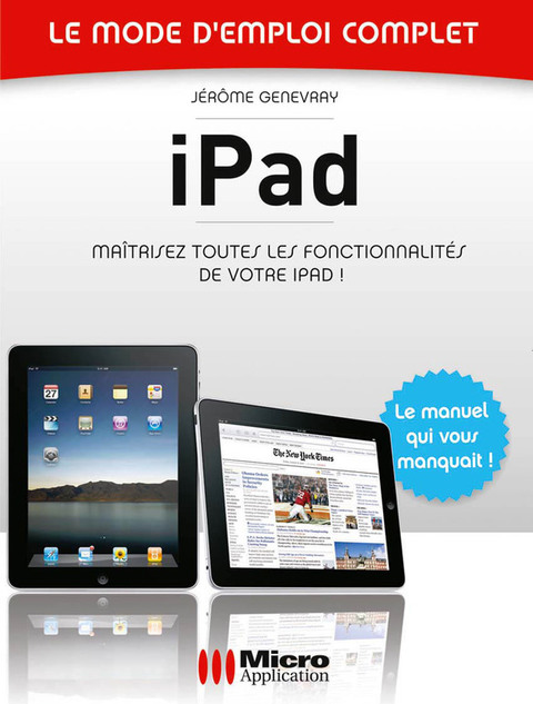 Cover image for book iPad - Le mode d'emploi complet