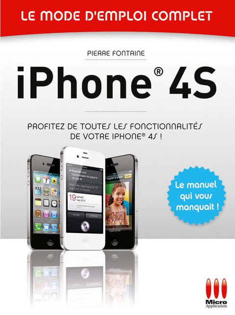 Cover image for book Iphone 4S - Le mode d'emploi complet