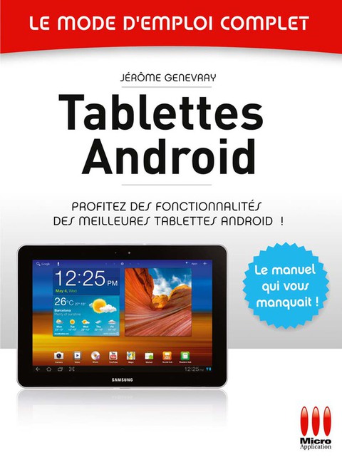 Cover image for book Tablettes Androïd - Le mode d'emploi complet