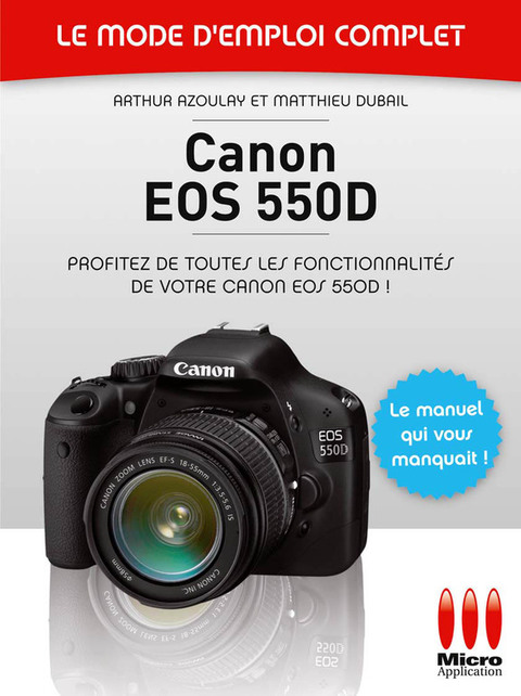 Cover image for book Canon EOS 550D - Le mode d'emploi complet