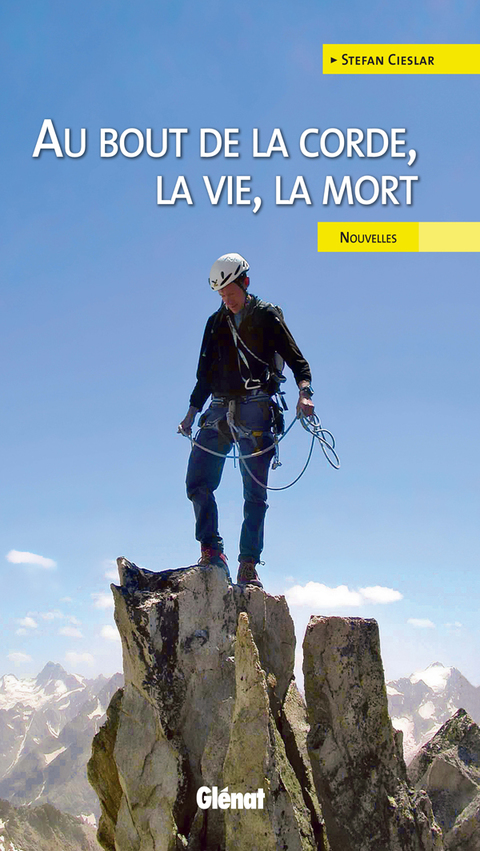 Cover image for book Au bout de la corde, la vie, la mort...