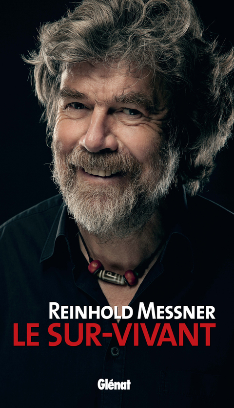 Cover image for book Reinhold Messner - Le Sur-Vivant