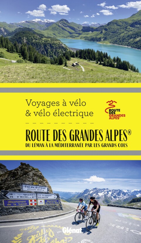 Cover image for book Route des Grandes Alpes® Voyages à vélo et vélo électrique