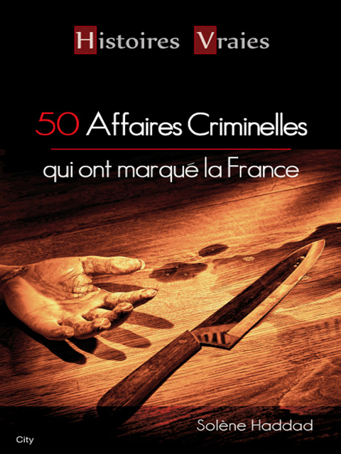 Cover image for book 50 affaires criminelles qui ont marqué la France