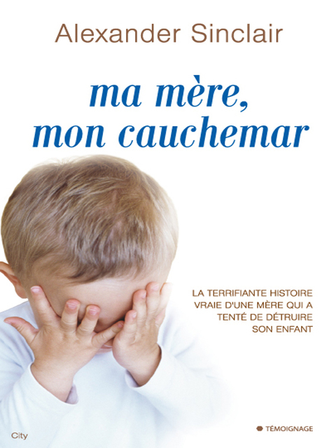 Cover image for book Ma mère mon cauchemar