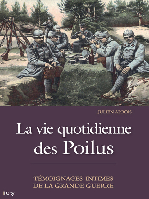 Cover image for book La vie quotidienne des Poilus