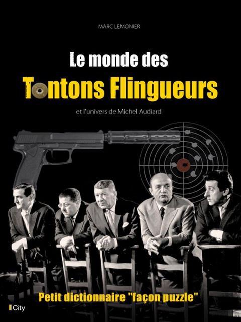 Cover image for book Le monde des Tontons Flingueurs