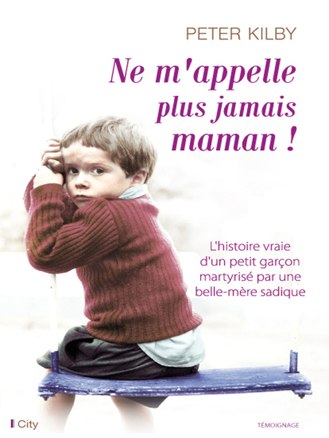 Cover image for book Ne m'appelle plus jamais maman !