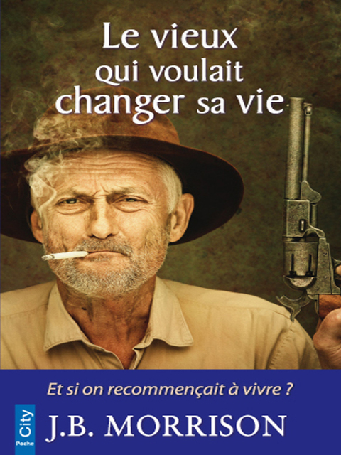 Cover image for book Le vieux qui voulait changer de vie
