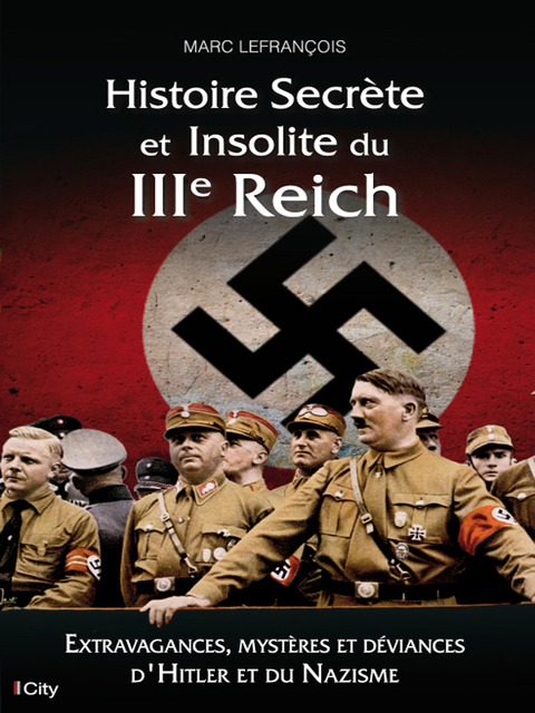 Cover image for book Histoire secrète et insolite du IIIe Reich