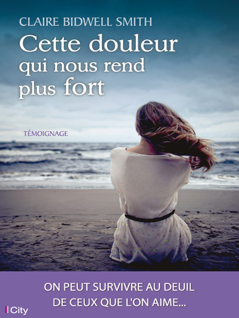 Cover image for book Cette douleur qui nous rend plus fort