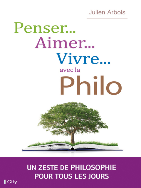 Cover image for book Penser, aimer, vivre... avec la philo